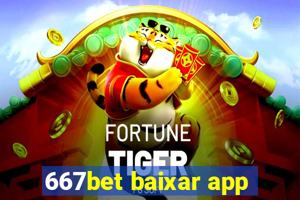 667bet baixar app